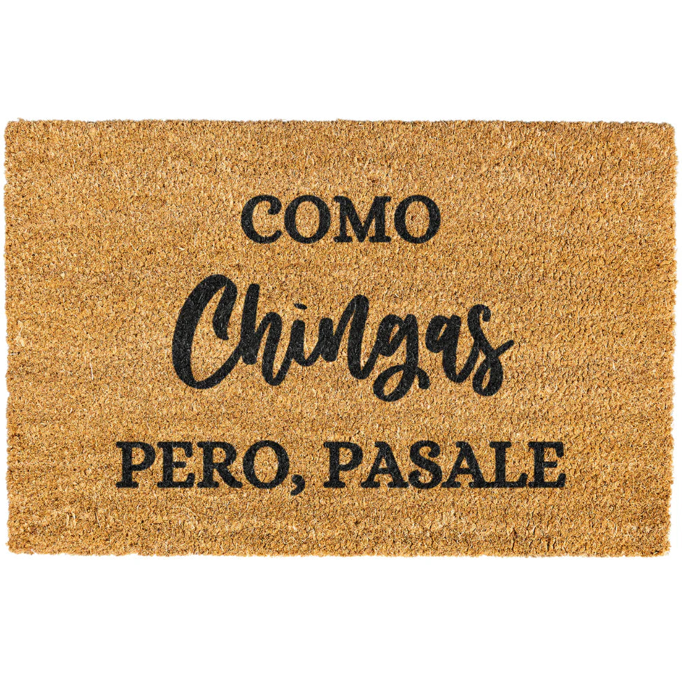 Como Chingas Pero Pasale Doormat