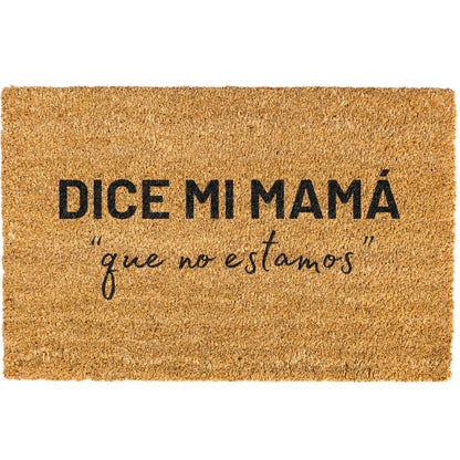 Dice mi mama que no estamos Doormat
