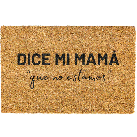 Dice mi mama que no estamos Doormat
